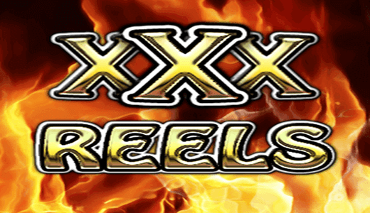 XXX Reels